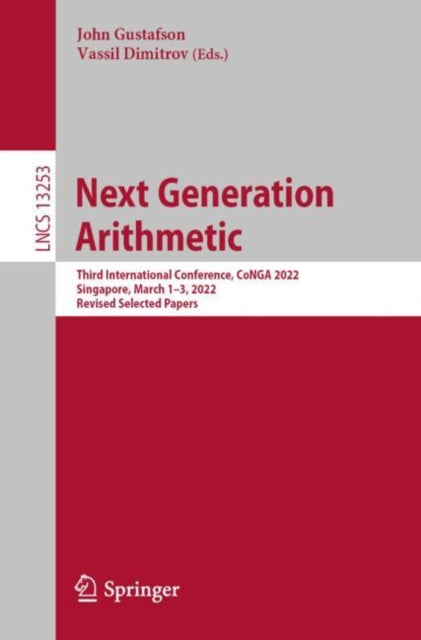 Book cover of: Next Generation Arithmetic. By: Gustafson John