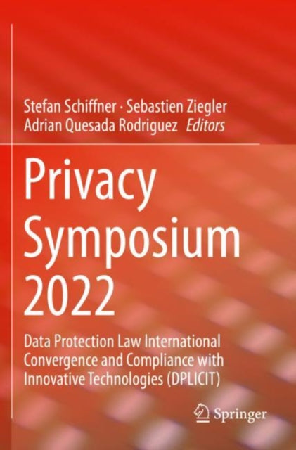 Book cover of: Privacy Symposium 2022. By: Stefan Schiffner