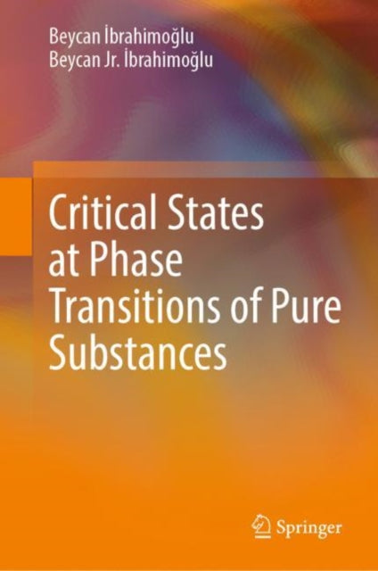 Book cover of: Critical States at Phase Transitions of Pure Substances. By: Beycan İbrahimoğlu