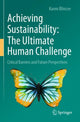 Book cover of: Achieving Sustainability: The Ultimate Human Challenge. By: Karen Blincoe