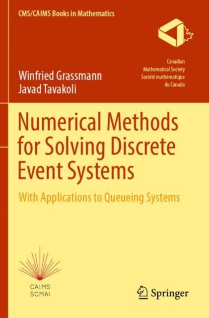 Book cover of: Numerical Methods for Solving Discrete Event Systems. By: Winfried Grassmann