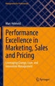 Book cover of: Performance Excellence in Marketing, Sales and Pricing. By: Marc Helmold