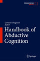 Book cover of: Handbook of Abductive Cognition. By: Lorenzo Magnani