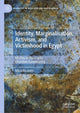 Book cover of: Identity, Marginalisation, Activism, and Victimhood in Egypt. By: Mina Ibrahim