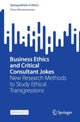 Book cover of: Business Ethics and Critical Consultant Jokes. By: Onno Bouwmeester