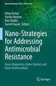 Book cover of: Nano-Strategies for Addressing Antimicrobial Resistance. By: Vinay Kumar