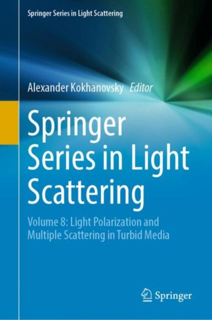 Book cover of: Springer Series in Light Scattering. By: Alexander Kokhanovsky