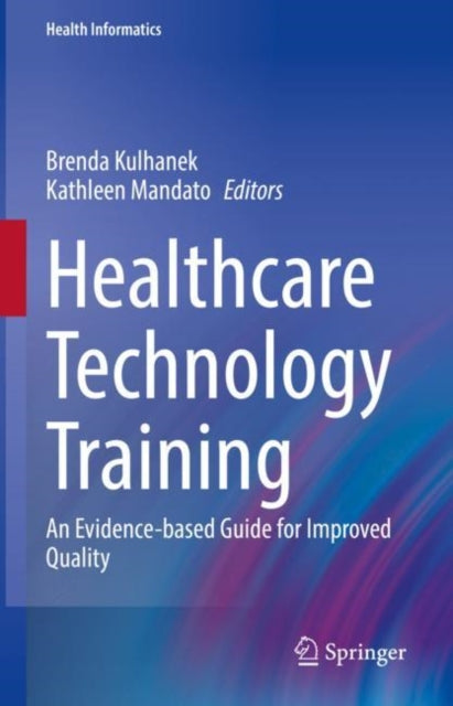 Book cover of: Healthcare Technology Training. By: Brenda Kulhanek