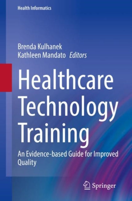 Book cover of: Healthcare Technology Training. By: Brenda Kulhanek