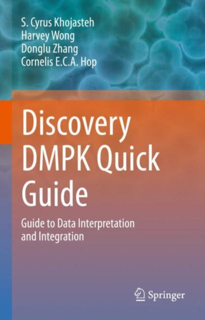 Book cover of: Discovery DMPK Quick Guide. By: Siamak Cyrus Khojasteh