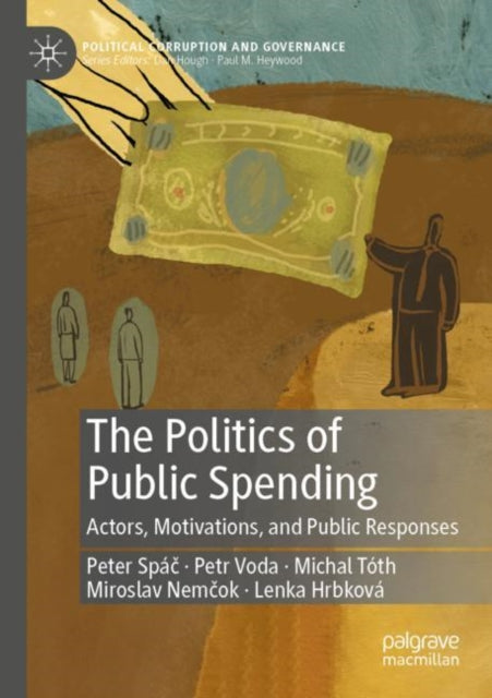 Book cover of: Politics of Public Spending. By: Peter Spáč