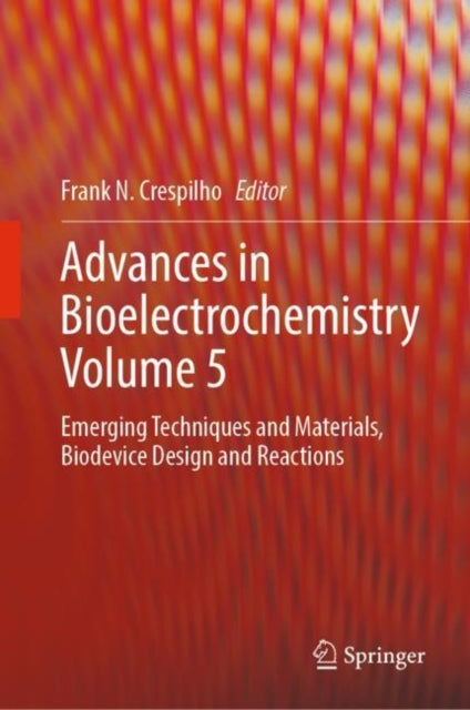 Book cover of: Advances in Bioelectrochemistry Volume 5. By: Frank N. Crespilho