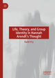 Book cover of: Life, Theory, and Group Identity in Hannah Arendt's Thought. By: Karin Fry