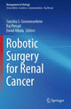 Book cover of: Robotic Surgery for Renal Cancer. By: Sanchia S. Goonewardene