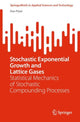 Book cover of: Stochastic Exponential Growth and Lattice Gases. By: Dan Pirjol