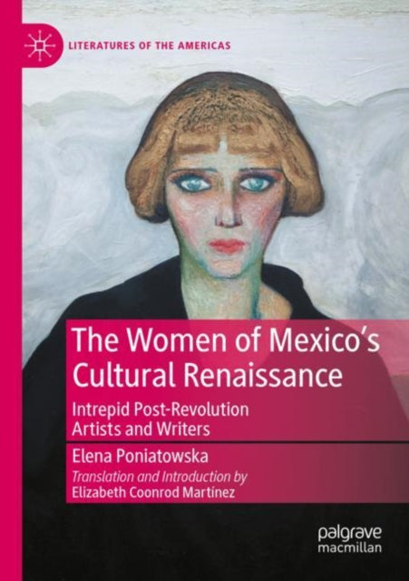 Book cover of: Women of Mexico's Cultural Renaissance. By: Elena Poniatowska
