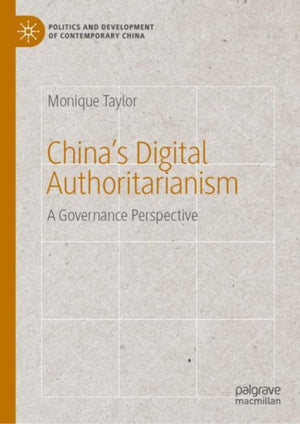 China’s Digital Authoritarianism