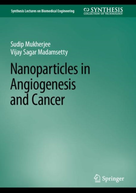 Book cover of: Nanoparticles in Angiogenesis and Cancer. By: Sudip Mukherjee