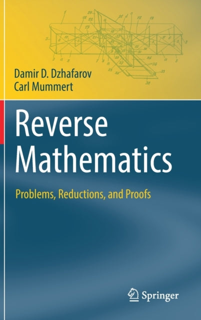 Book cover of: Reverse Mathematics. By: Damir D. Dzhafarov