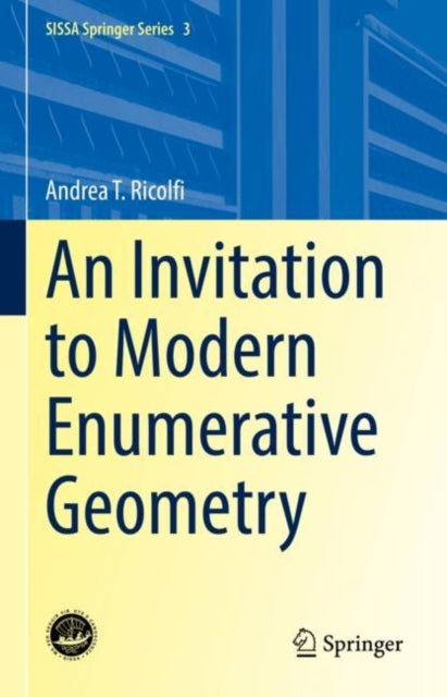 Book cover of: Invitation to Modern Enumerative Geometry. By: Andrea T. Ricolfi
