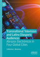Book cover of: Transnational Television and Latinx Diasporic Audiences. By: Catherine L. Benamou