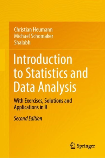 Book cover of: Introduction to Statistics and Data Analysis. By: Christian Heumann