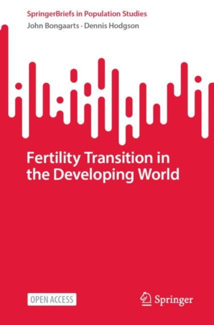 Book cover of: Fertility Transition in the Developing World. By: John Bongaarts
