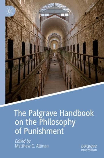 Book cover of: Palgrave Handbook on the Philosophy of Punishment