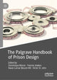 Book cover of: Palgrave Handbook of Prison Design. By: Dominique Moran