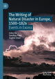 Book cover of: Writing of Natural Disaster in Europe, 1500–1826. By: Sandhya Patel