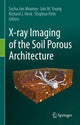 Book cover of: X-ray Imaging of the Soil Porous Architecture. By: Sacha Jon Mooney