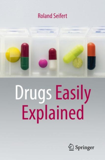 Book cover of: Drugs Easily Explained. By: Roland Seifert
