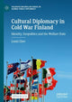 Book cover of: Cultural Diplomacy in Cold War Finland. By: Louis Clerc