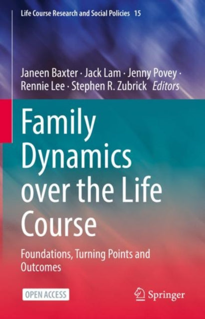 Book cover of: Family Dynamics over the Life Course. By: Janeen Baxter