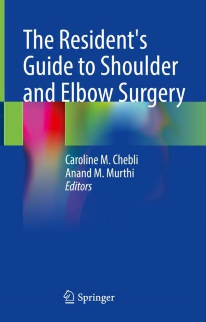 Book cover of: Resident's Guide to Shoulder and Elbow Surgery. By: Caroline Chebli