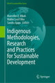 Book cover of: Indigenous Methodologies, Research and Practices for Sustainable Development. By: Marcellus F. Mbah