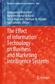 Book cover of: Effect of Information Technology on Business and Marketing Intelligence Systems. By: Muhammad Alshurideh