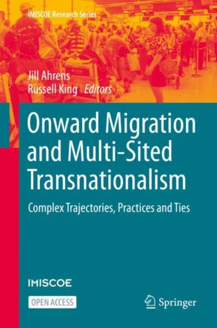 Book cover of: Onward Migration and Multi-Sited Transnationalism. By: Jill Ahrens