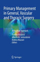 Book cover of: Primary Management in General, Vascular and Thoracic Surgery. By: Daniele Bissacco