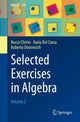Book cover of: Selected Exercises in Algebra. By: Rocco Chirivì