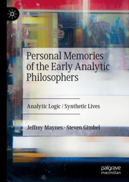 Book cover of: Personal Memories of the Early Analytic Philosophers. By: Jeffrey Maynes