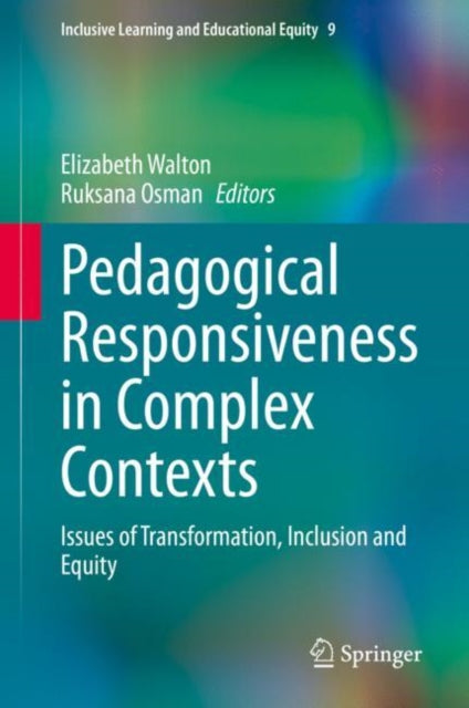 Book cover of: Pedagogical Responsiveness in Complex Contexts. By: Elizabeth Walton