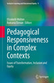 Book cover of: Pedagogical Responsiveness in Complex Contexts. By: Elizabeth Walton