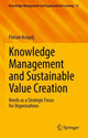 Book cover of: Knowledge Management and Sustainable Value Creation. By: Florian Kragulj