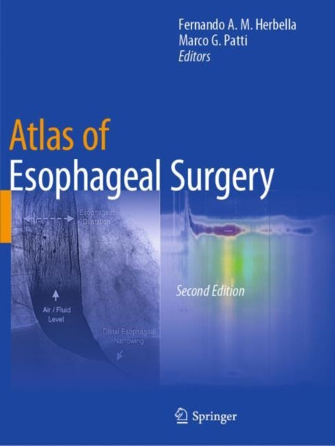 Book cover of: Atlas of Esophageal Surgery. By: Fernando A. M. Herbella