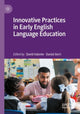 Book cover of: Innovative Practices in Early English Language Education. By: David Valente