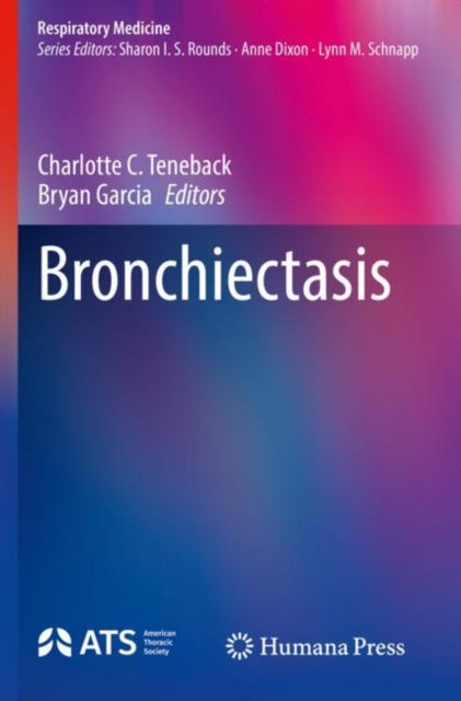 Book cover of: Bronchiectasis. By: Charlotte C. Teneback