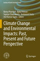 Book cover of: Climate Change and Environmental Impacts: Past, Present and Future Perspective. By: Binita Phartiyal
