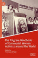 Book cover of: Palgrave Handbook of Communist Women Activists around the World. By: Francisca de Haan