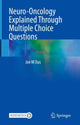 Book cover of: Neuro-Oncology Explained Through Multiple Choice Questions. By: Joe M. Das